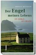 Cover of: Der Engel meines Lebens. Ein Roman aus Irland.