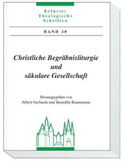 Cover of: Christliche Begräbnisliturgie und säkulare Gesellschaft