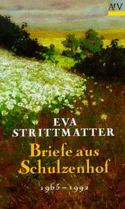 Cover of: Briefe aus Schulzenhof I/ III. 1965-1992.