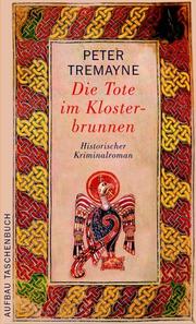 Cover of: Die Tote im Klosterbrunnen by Peter Berresford Ellis