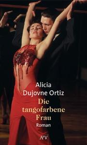 Cover of: Die tangofarbene Frau.