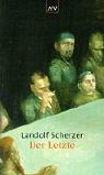 Der Letzte by Landolf Scherzer