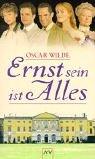 Ernst sein ist alles. Eine heitere Komödie für ernsthafte Leute