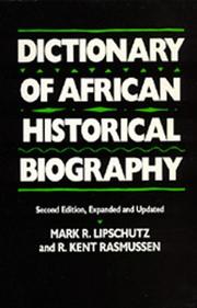 Cover of: Dictionary of African Historical Biography, Second edition, Expanded and Updated by Mark R. Lipschutz, R. Kent Rasmussen