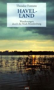 Cover of: Wanderungen durch die Mark Brandenburg 3. Die Landschaft um Spandau, Potsdam, Brandenburg. by Theodor Fontane, Gotthard Erler, Rudolf Mingau