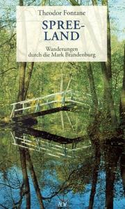 Cover of: Wanderungen durch die Mark Brandenburg 4. Spreeland. Beeskow- Storkow und Barnim- Teltow.