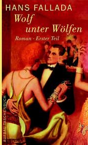 Cover of: Wolf unter Wölfen. by Hans Fallada