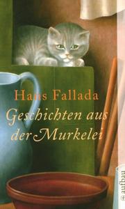 Cover of: Geschichten aus der Murkelei.