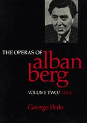 Cover of: The Operas of Alban Berg, Volume II: Lulu (Operas of Alban Berg)