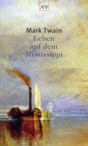 Cover of: Leben auf dem Mississippi. by Mark Twain, Mark Twain