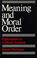 Cover of: Meaning and Moral Order