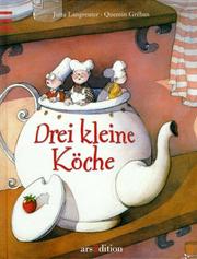 Cover of: Drei kleine Köche. ( Ab 3 J.). by Jutta Langreuter, Quentin Greban