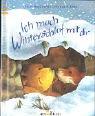 Cover of: Ich mach Winterschlaf mit dir. ( Ab 3 J.). by Katrin Grothusen, Dorothea Ackroyd