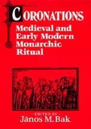 Cover of: Coronations: Medieval and Early Modern Monarchic Ritual