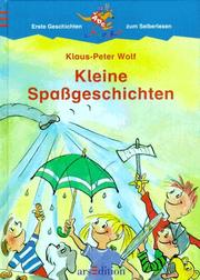 Cover of: Kleine Spaßgeschichten. by Klaus-Peter Wolf, Claudia de Weck
