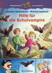 Cover of: Hilfe für die Schulvampire.