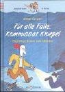 Cover of: Für alle Fälle: Kommissar Kniepel. 55 pfiffige Krimis zum Mitraten. (Ab 8 J.).