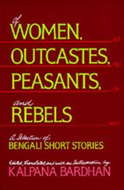 Cover of: Of women, outcastes, peasants, and rebels by edited, translated, and with an introduction by Kalpana Bardhan.