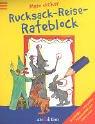 Cover of: Mein dicker Rucksack- Reise- Rateblock.