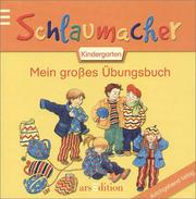 Cover of: Schlaumacher. Mein großes Übungsbuch für Kindergarten und Vorschule.