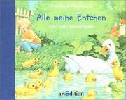 Cover of: Alle meine Entchen. (Mit Schleife). Allererste Kinderlieder.