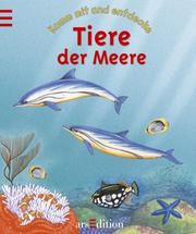 Cover of: Komm mit und entdecke Tiere der Meere.