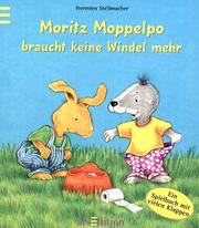 Cover of: Moritz Moppelpo braucht keine Windel mehr. (Ab 24 Monate).