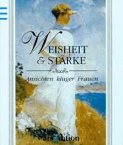 Cover of: Weisheit und Stärke. Ansichten kluger Frauen.