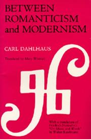 Cover of: Between Romanticism and Modernism by Carl Dahlhaus