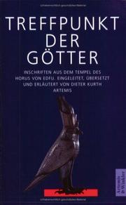 Cover of: Treffpunkt der Götter. Inschriften aus dem Tempel des Horus von Edfu. by Dieter Kurth