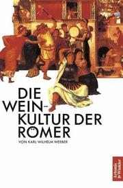 Cover of: Die Weinkultur der Römer.