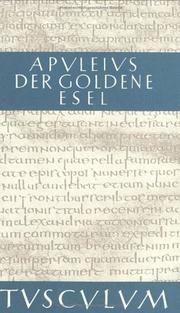 Cover of: Der goldene Esel. Metamorphosen 11. by Apuleius, Edward Brandt, Wilhelm Ehlers