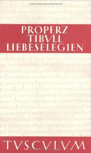 Cover of: Liebeselegien. Carmina. by Sextus Propertius, Albius Tibullus, Georg Luck