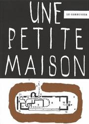 Cover of: Une Petit Maison, 1923/English/French/German