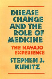 Cover of: Disease Change and the Role of Medicine: The Navajo Experience (Comparative Studies of Health Systems and Medical Care)