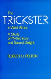The Trickster in West Africa by Robert D. Pelton