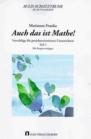 Cover of: Auch das ist Mathe, Tl.1 by Marianne Franke