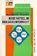 Cover of: Neue Rätsel im Biologieunterricht.