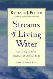 Cover of: Streams of living water by Richard J. Foster