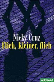 Cover of: Flieh, Kleiner, flieh. by Nicky Cruz, Jamie Buckingham