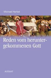 Cover of: Reden vom heruntergekommenen Gott.