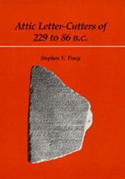 Cover of: Attic letter-cutters of 229 to 86 B.C. by Stephen V. Tracy