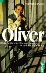 Cover of: Oliver. Biblische Geschichten von heute - erzählt für junge Leute.