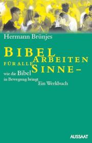 Cover of: Sinnliche Bibelarbeit. Wie die Bibel in Bewegung bringt.