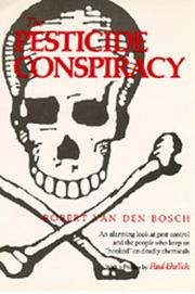 The pesticide conspiracy by Robert Van den Bosch