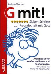 Cover of: G mit. Arbeitsbuch. Sieben schritte zur Freundschaft mit Gott.