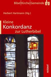 Kleine Konkordanz zur Lutherbibel '84 by Herbert Hartmann