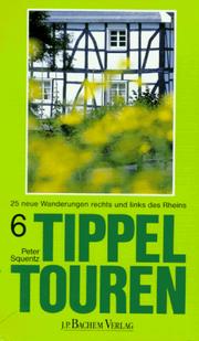 Cover of: Tippeltouren, Bd.6, 25 Wanderungen rechts und links des Rheins