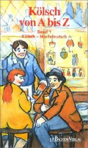 Cover of: Kölsch von A bis Z, Bd.1, Kölsch-Hochdeutsch