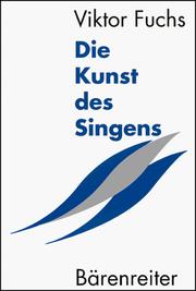 Cover of: Die Kunst des Singens